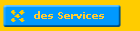 des Services
